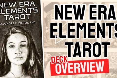 New Era Elements Tarot Review (All 78 New Era Elements Tarot Cards Revealed!)