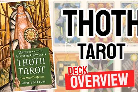 Thoth Tarot Review (All 78 Thoth Tarot Cards Revealed!)