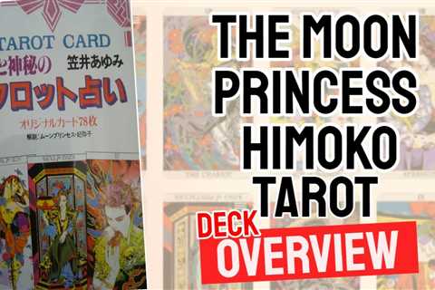 The Moon Princess Himoko Tarot Review (All 78 Cards Revealed)