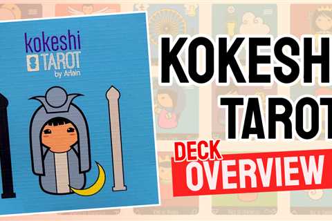 Kokeshi Tarot Review (All 78 Cards Revealed)