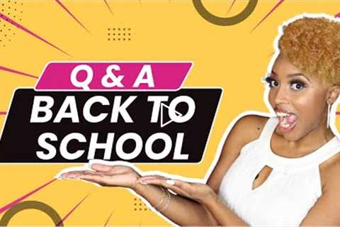 🔴 Back to School Questions Answered // ASK ME ANYTHING // Prepare for the 2022-2023 school year