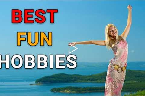 Top 10 Fun hobbies| Best Hobbies in the World