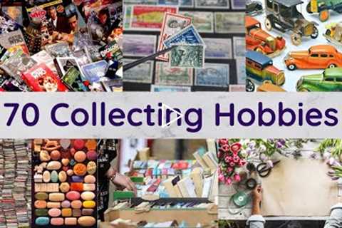 70 Collecting Hobbies