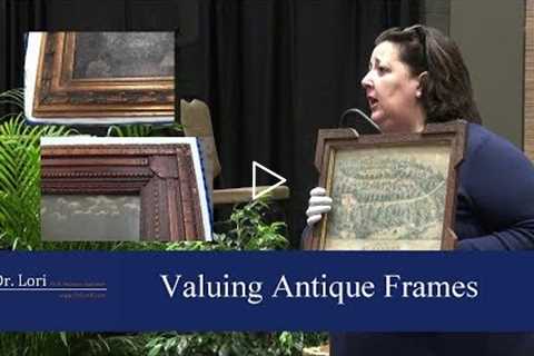 Clues to Value Antique Frames and Lithographs by Dr. Lori