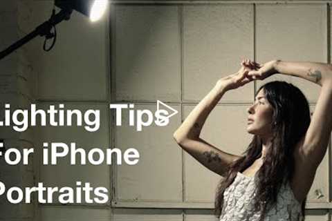 Best Lighting Tips For iPhone Portrait Photography