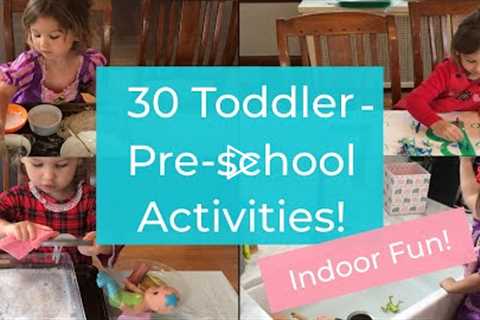 30 Toddler/Preschool Activities! How to Keep 1-4 Year Olds Entertained At Home