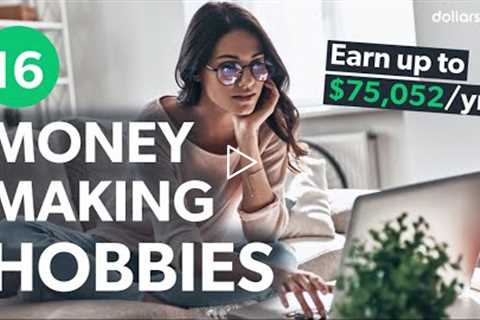 16 Hobbies that Make Money - How $72,052 per Year is Within Reach 🧙‍♂️