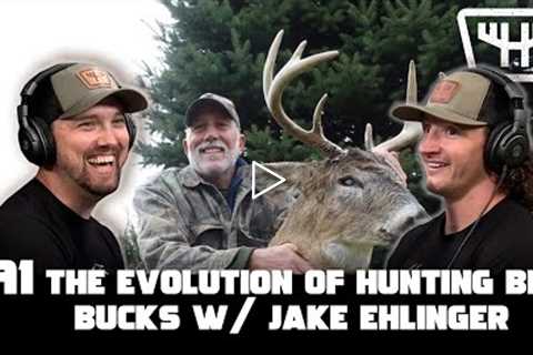 The Evolution of Hunting Big Bucks w/ Jake Ehlinger | HUNTR Podcast #91