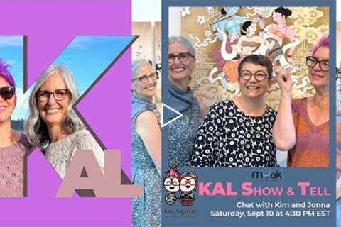 Knit Together with Kim & Jonna - mYak KAL Show & Tell with Paola... and lots of PRIZES!!!