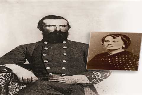 A Confederate Love Affair: Was This the Most Romantic Couple of the Civil War?