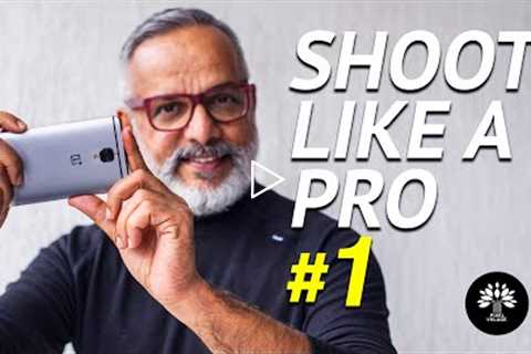 6 Mobile Photography Tips you must know - 2018