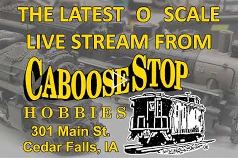 10/03/22 O Scale Virtual Visit Caboose Stop Hobbies