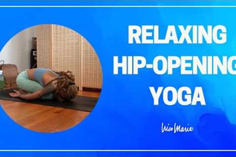 Relaxing Hip-Opening Yoga | 20 Minutes