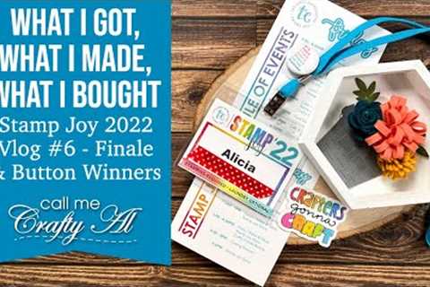 LOOK at ALL of THIS! Stamp Joy 2022 Vlog 6 The FINALE #stampjoy2022 Crafty Haul & Giveaway..