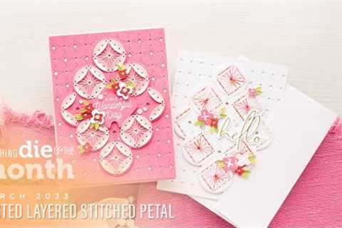 Spellbinders March 2023 Stitching Die of the Month – Nested Layered Stitched Petal