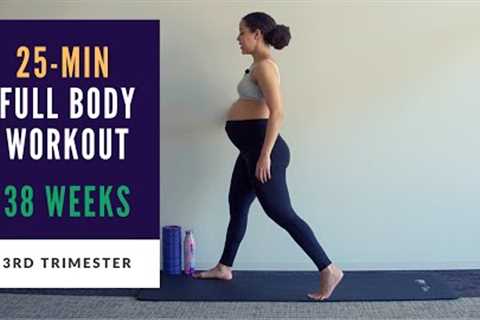 Week 38 of Pregnancy | 25-min Full Body Prenatal Workout