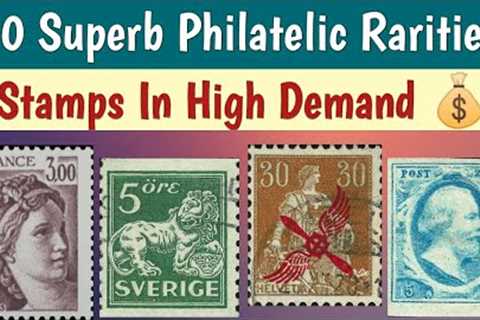 Most Expensive Stamps Series - Superb Philatelic Rarities In High Demand | Rare Stamps Values