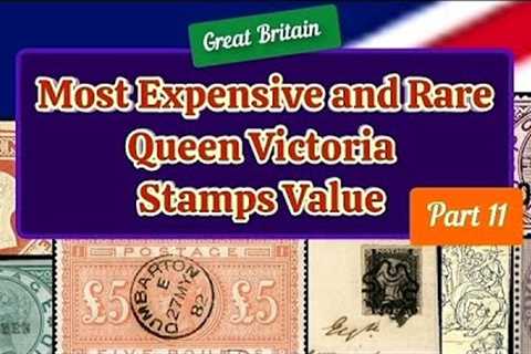 Most Expensive And Rare Queen Victoria stamps Value - Part 11 | Great Britain Stamps Value