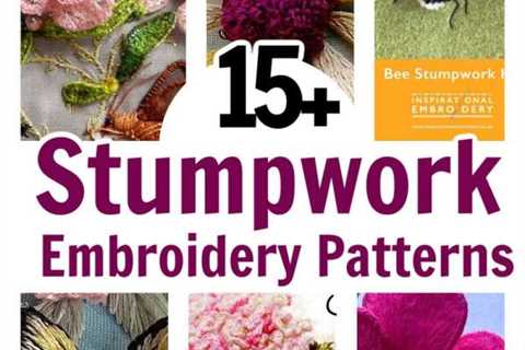 15 Stumpwork Embroidery Patterns To Try