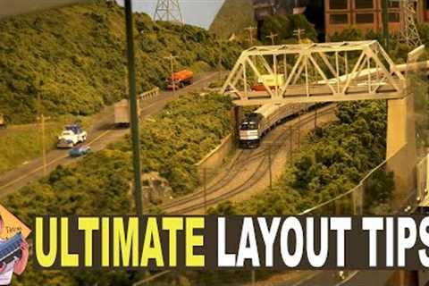 ULTIMATE LAYOUT TIPS for a Great Model Train Room