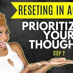 HOW TO PRIORITIZE AND ORGANIZE YOUR THOUGHTS