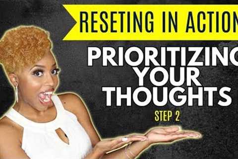 HOW TO PRIORITIZE AND ORGANIZE YOUR THOUGHTS